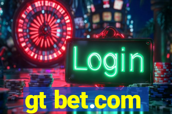 gt bet.com